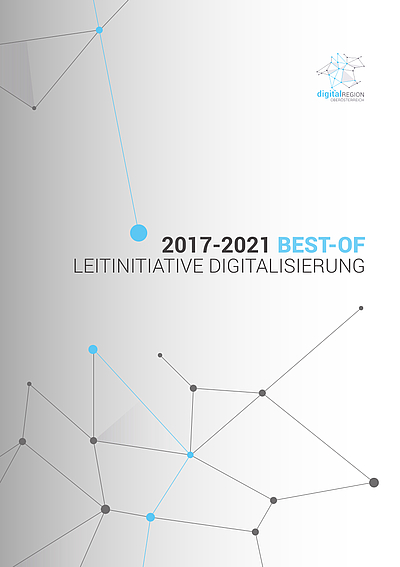 13 umgesetzte Projekte der Leitinitiative Digitalisierung sollen zum Nachmachen anregen © Business Upper Austria 