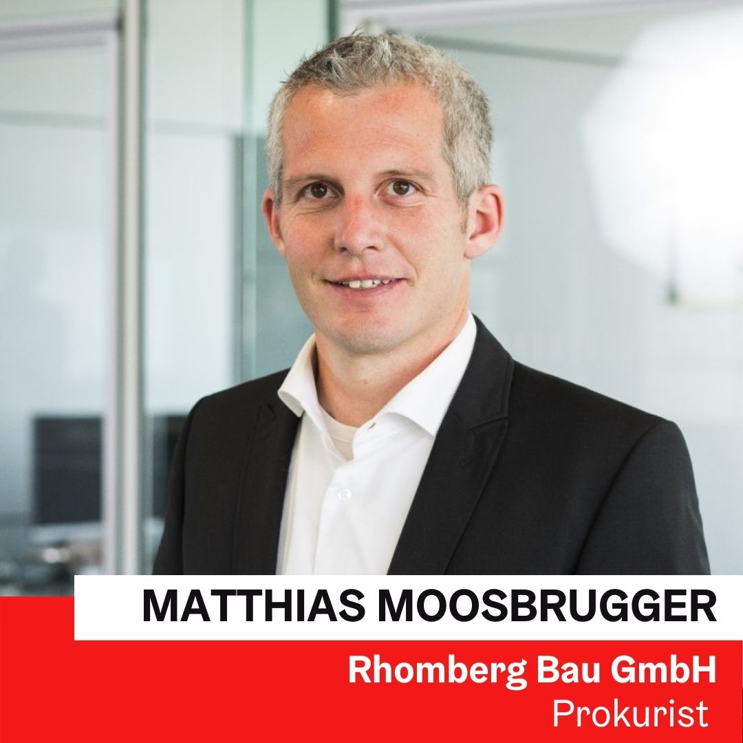 Mag. (FH) Matthias Moosbrugger, MBA | Rhomberg Bau GmbH ©Rhomberg