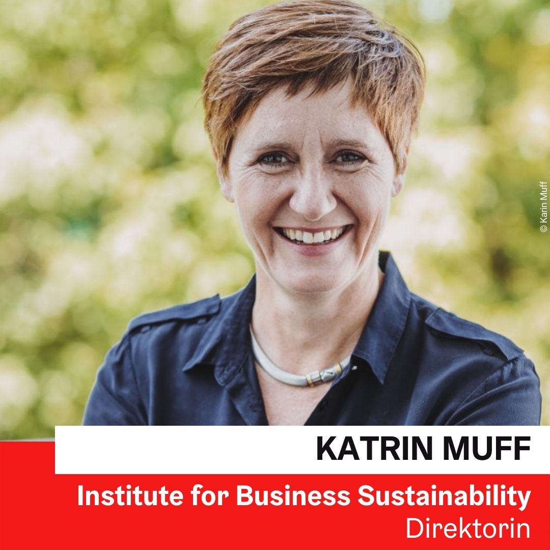 Dr. Katrin Muff | Direktorin Institute for Business Sustainability © Karin Muff