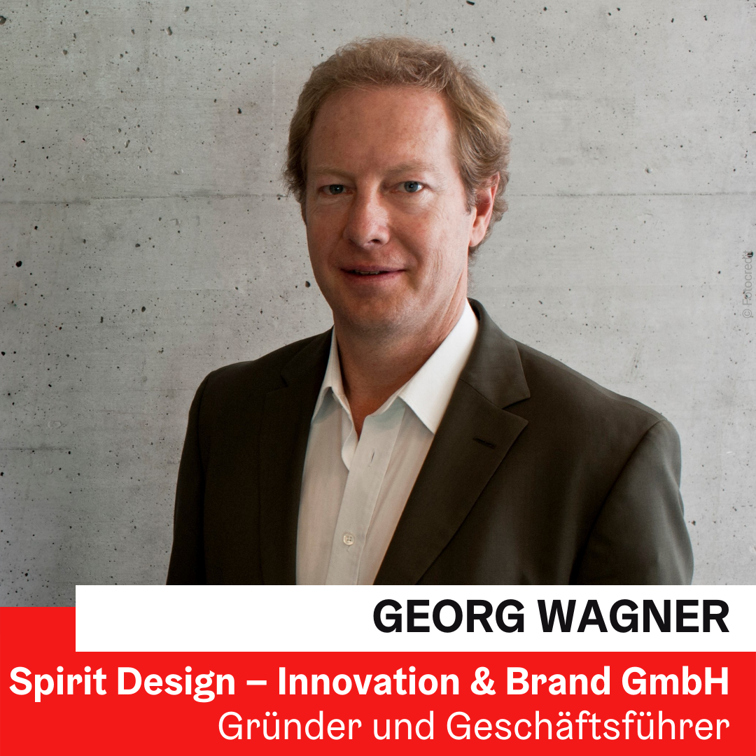Mag. Georg Wagner | Spirit Design – Innovation & Brand GmbH © Spirit Design